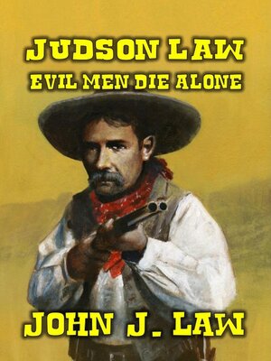 cover image of Judson Law--Evil Men Die Alone